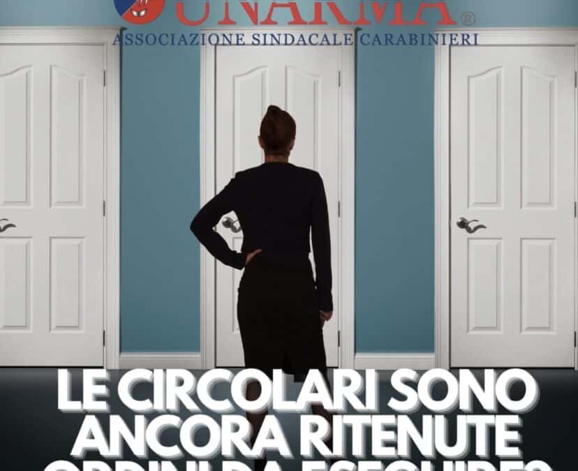 Le circolari sono ancora ritenute ordini da eseguire?