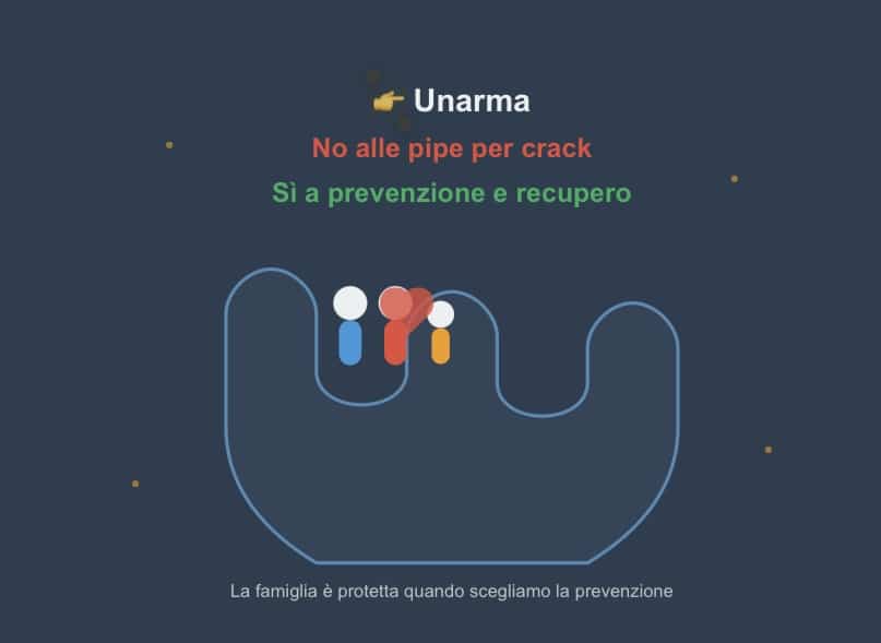 Siamo al fianco delle famiglie: No alla distribuzione di pipe per crack, sì a politiche serie di prevenzione e recupero
